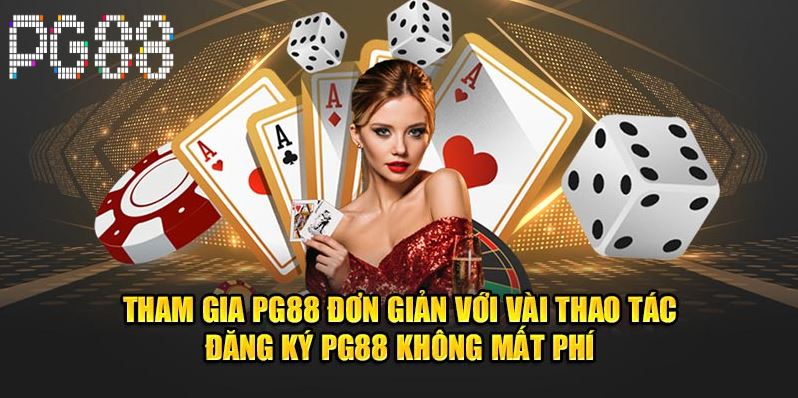 Tham gia PG88 đơn giản với vài thao tác